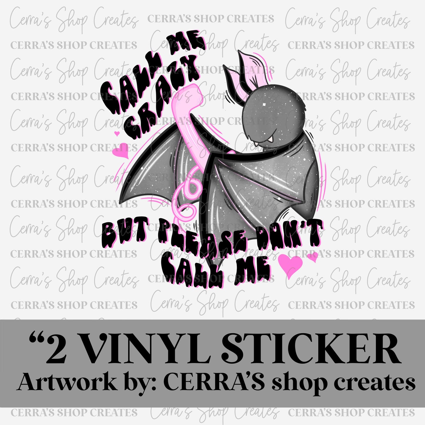 Call me crazy : vinyl sticker