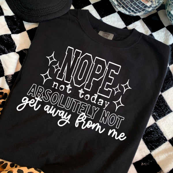 Nope Not Today Absolutely Not single color PNG