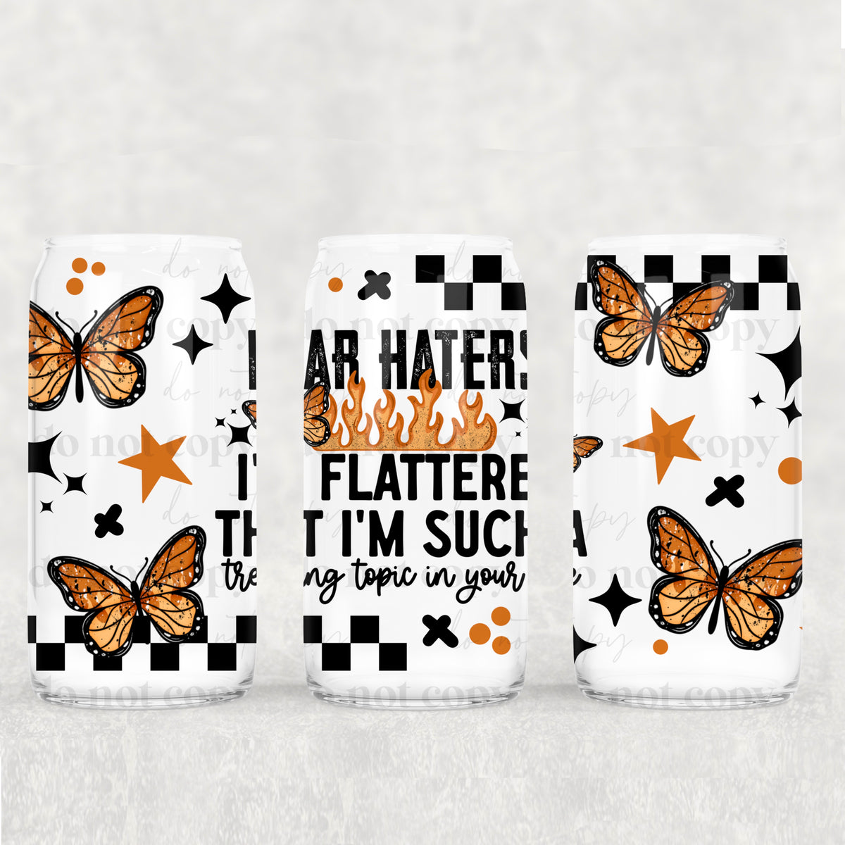 Dear Haters 16oz Glass Wrap