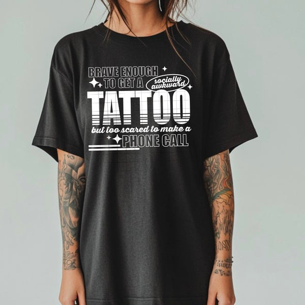 Brave Enough To Get A Tattoo Single Color PNG