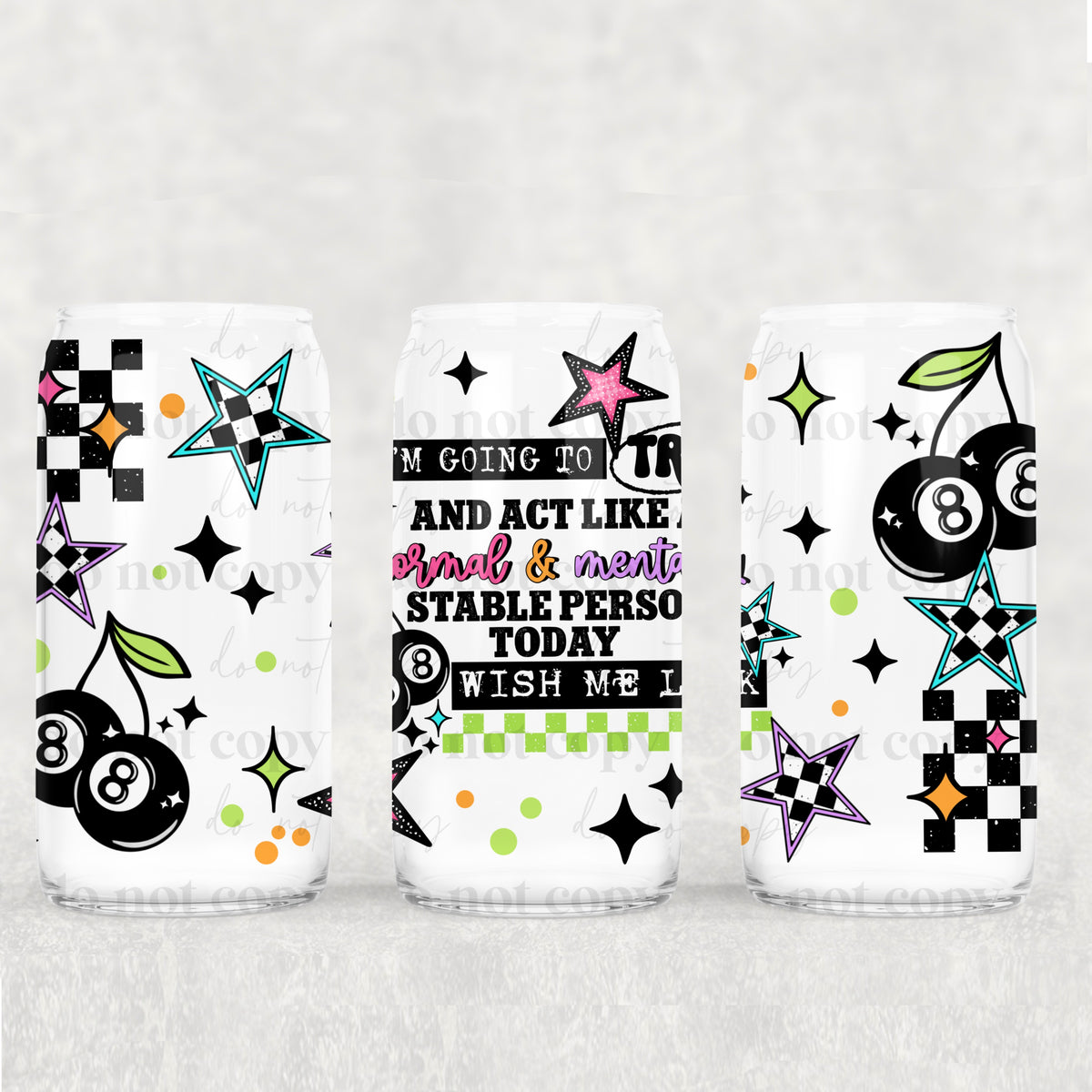 Normal and mentally stable 16 Oz glass wrap