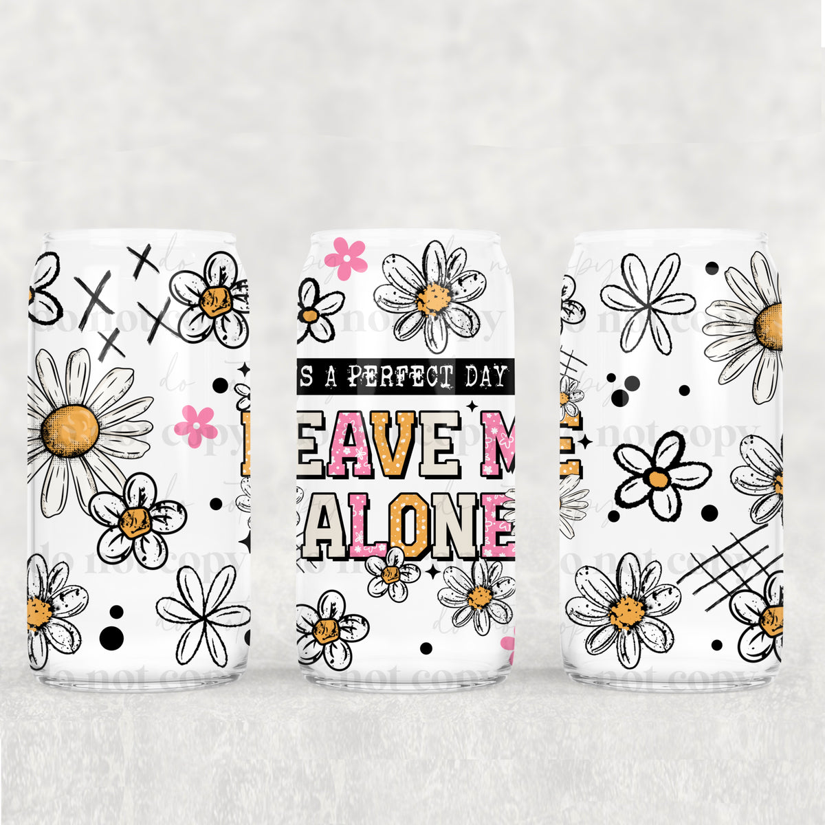 Leave me Alone 16oz Glass Wrap