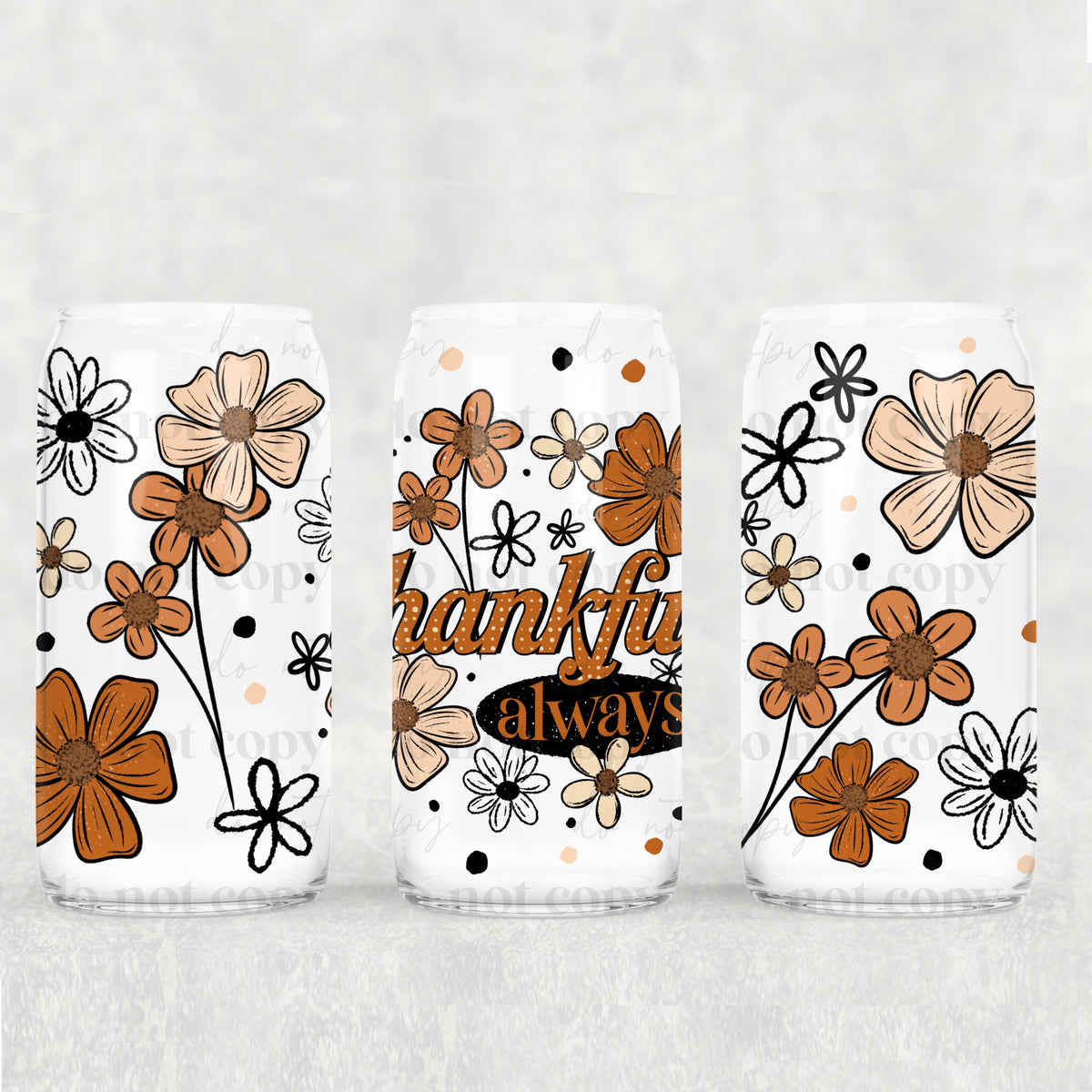 Thankful Always florals 16oz Glass Wrap