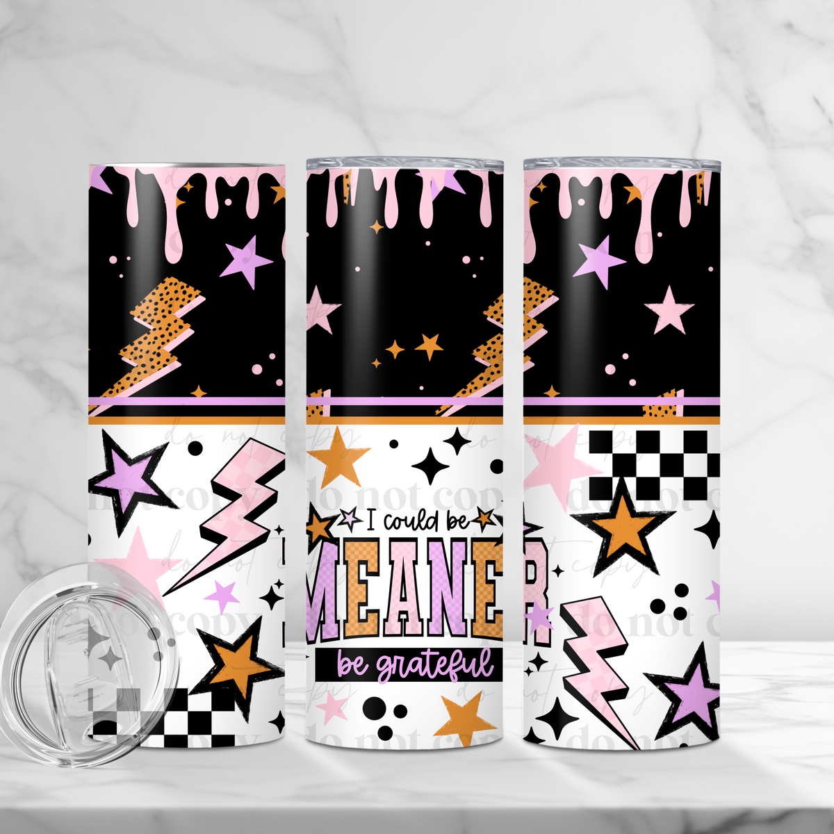 I could be meaner 20 oz Tumbler Wrap