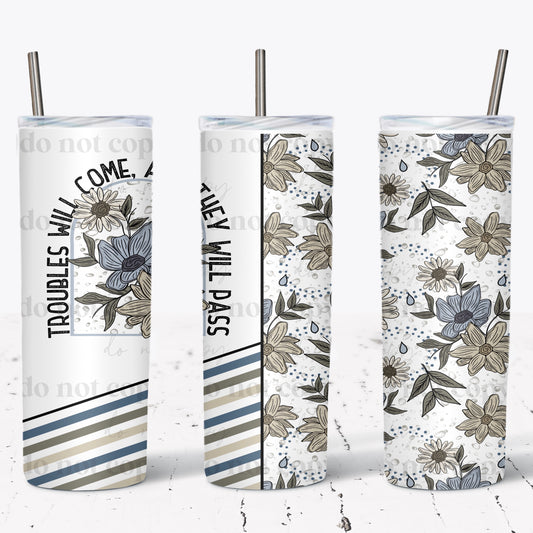 Troubles Will Pass Tumbler Wrap
