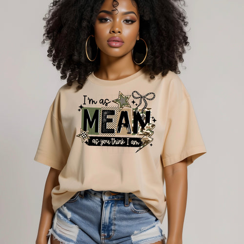 I’m as mean as you think I am PNG