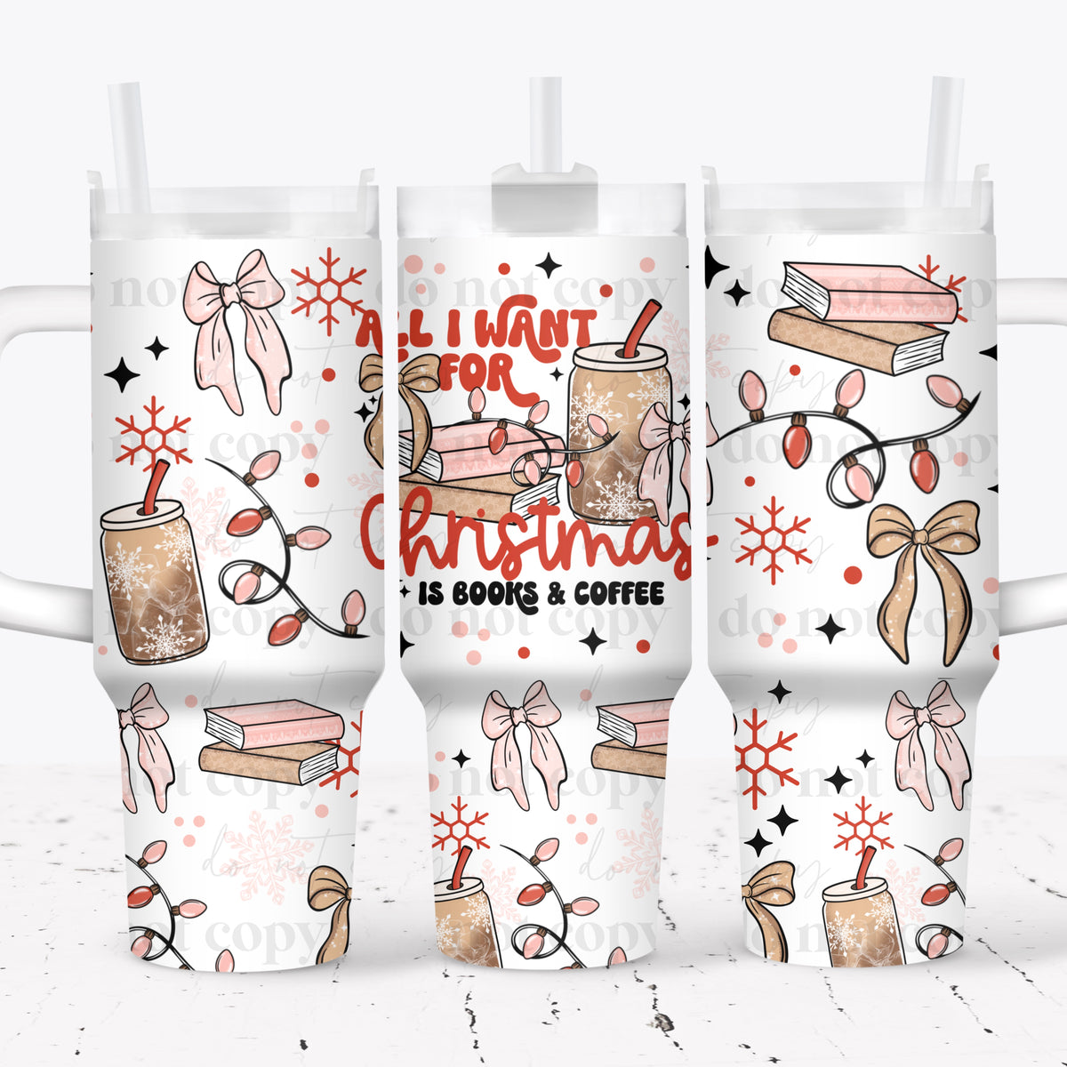 All I want for Christmas is Books 40oz Tumbler Wrap