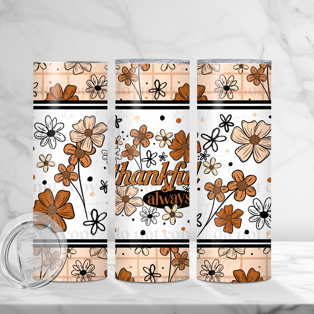 Thankful Always florals Tumbler Wrap