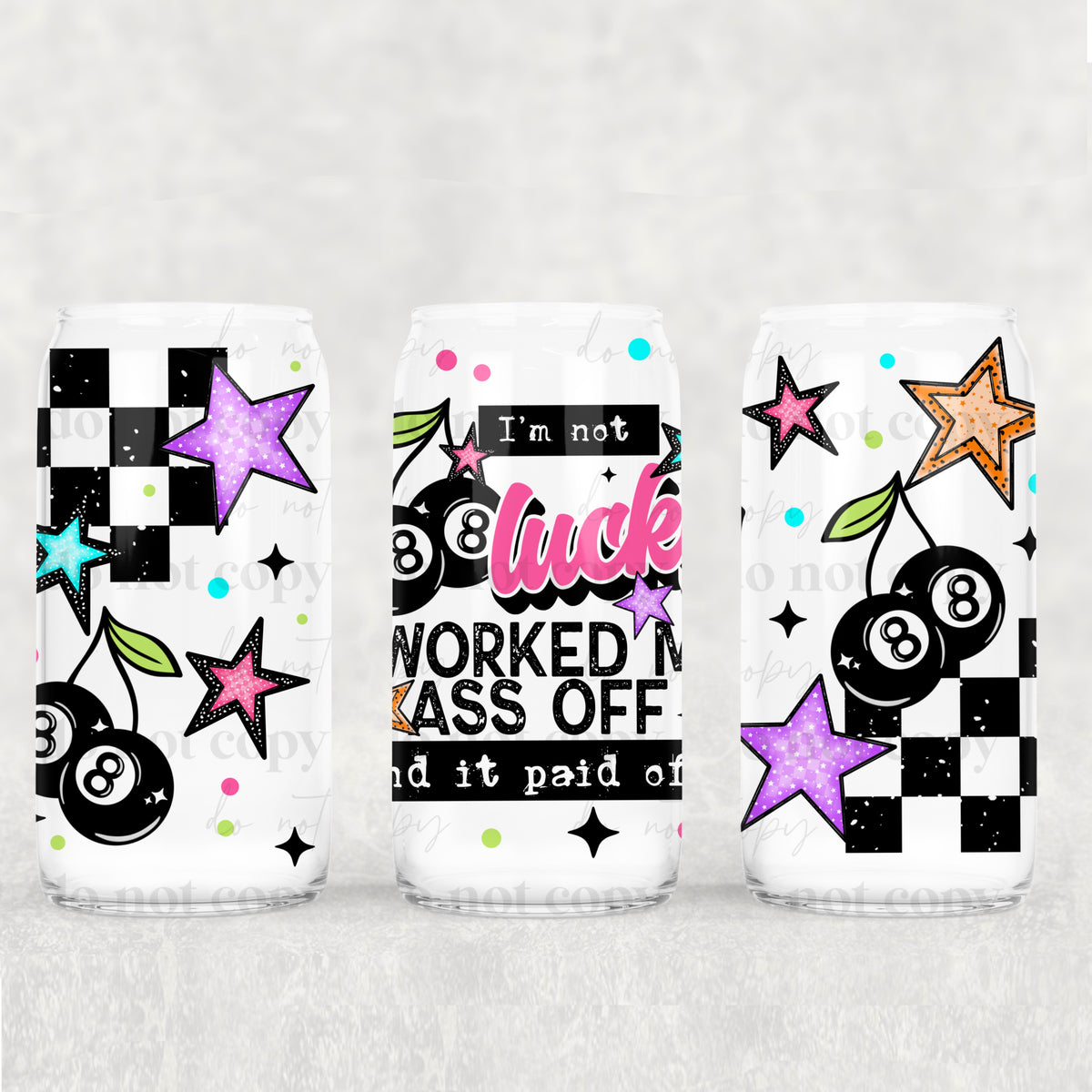 Worked my Ass off 16 Oz glass wrap