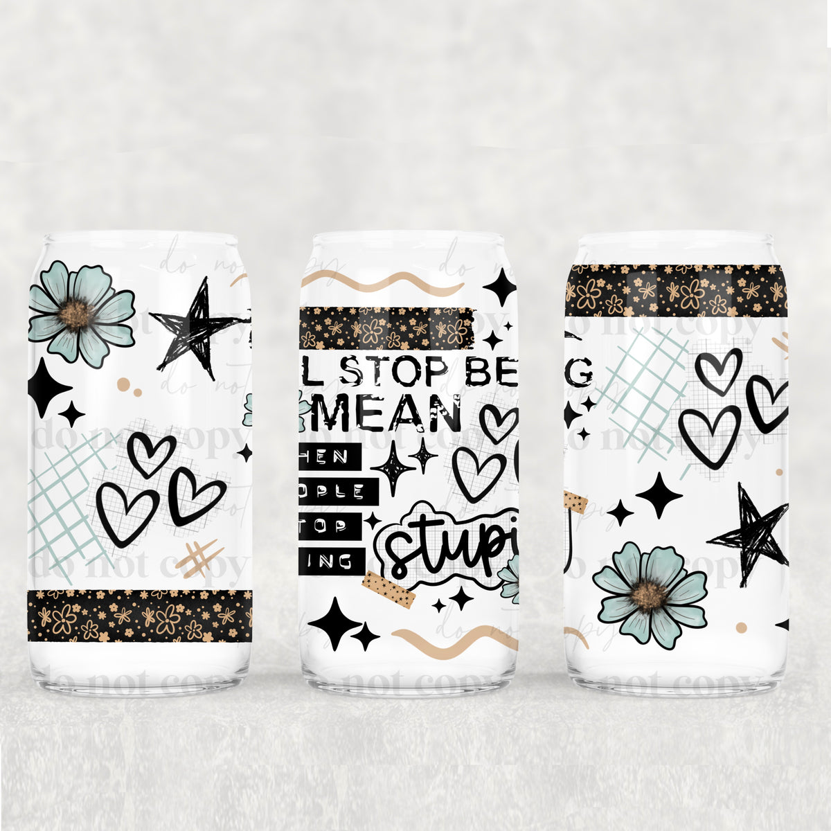 I’ll stop being mean 16 Oz wrap