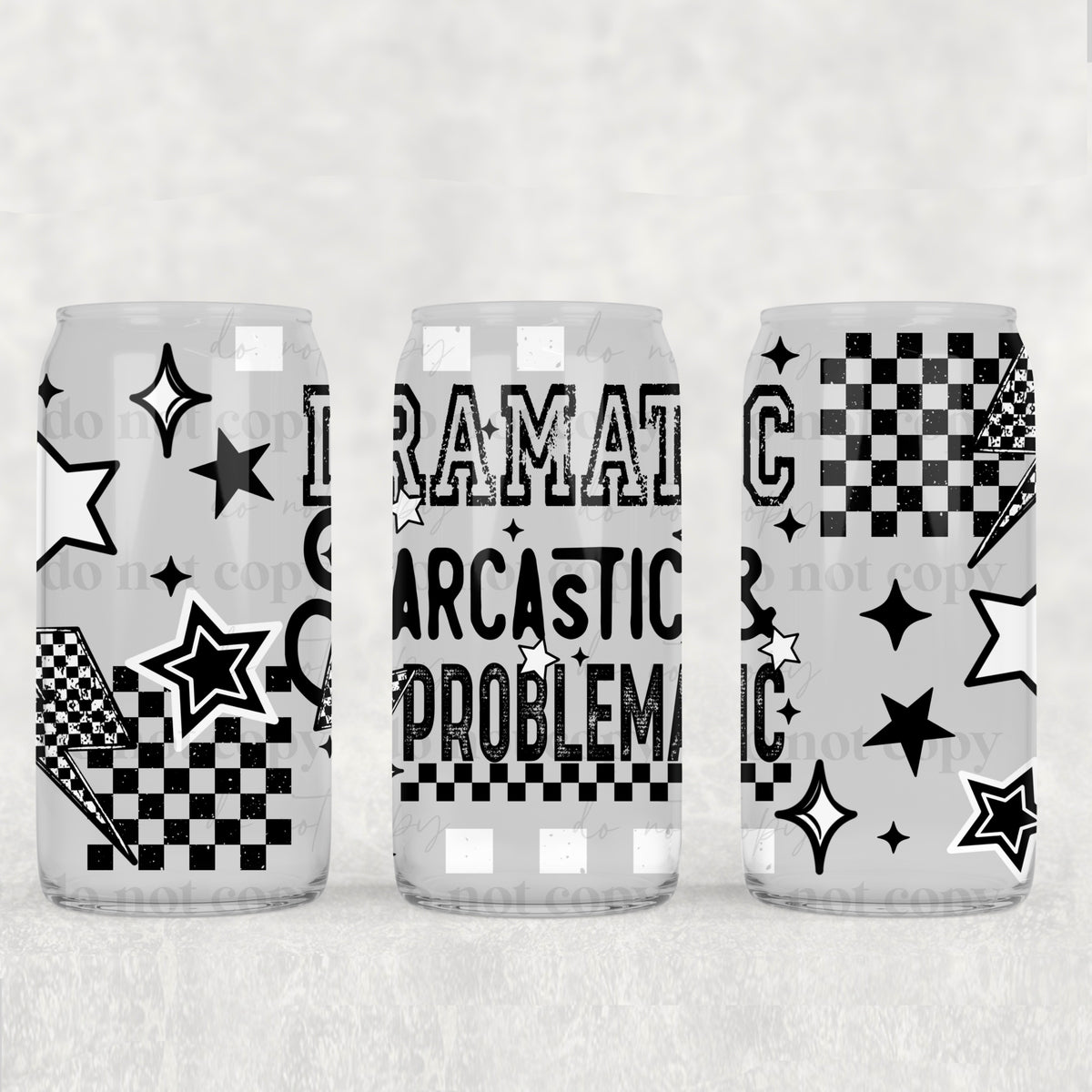 Dramatic Sarcastic 16oz Glass Wrap