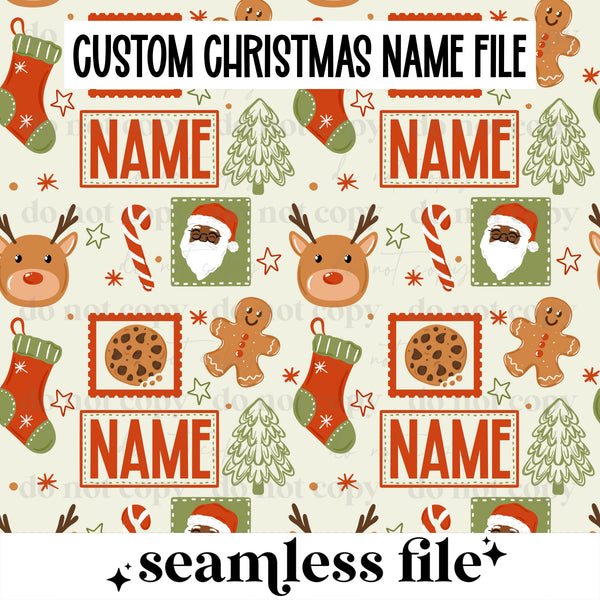 Name Christmas Seamless File (I’ll add the name) please click on the listing to fill out the custom fields