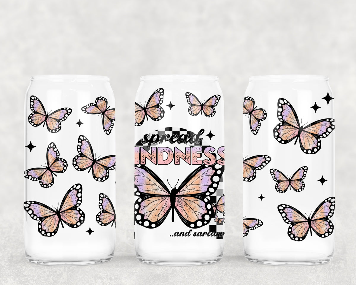 Kindness and sarcasm Butterfly 16oz Glass Wrap