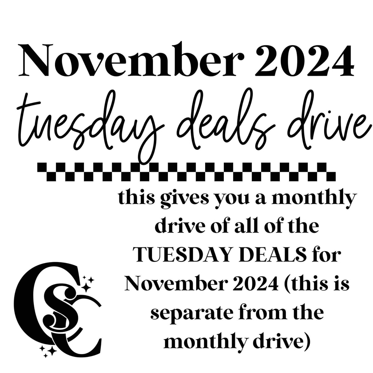 NOVEMBER TUESDAY DEALS DRIVE ONLY, MAKE SURE YOU’RE CHOOSING THE CORRECT DRIVE (includes all Tuesday deals for NOVEMBER 2024)