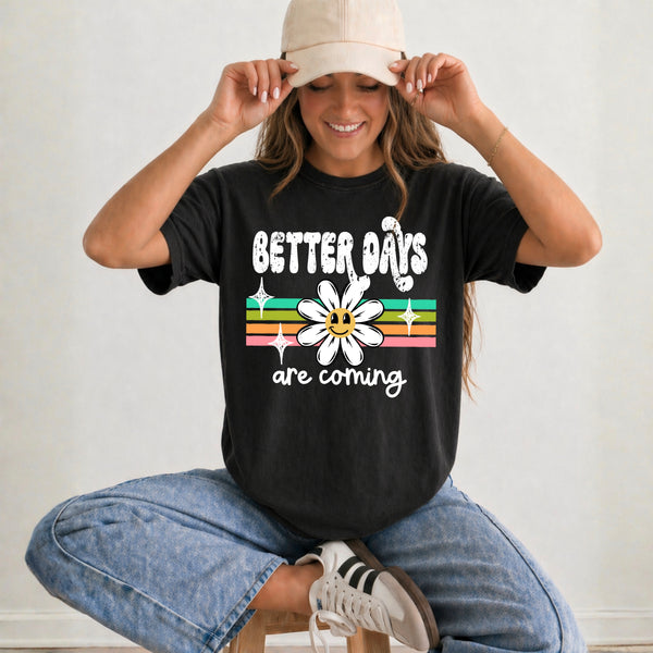 Better Days Are Coming PNG