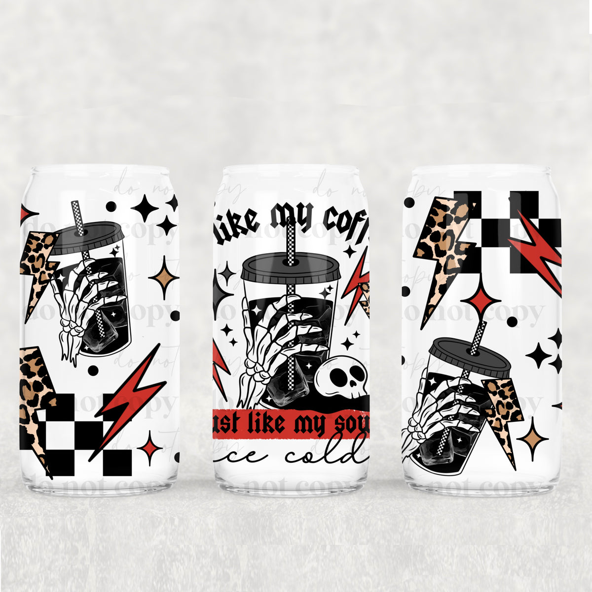 Coffee Cold Like My Soul 16oz Glass Wrap