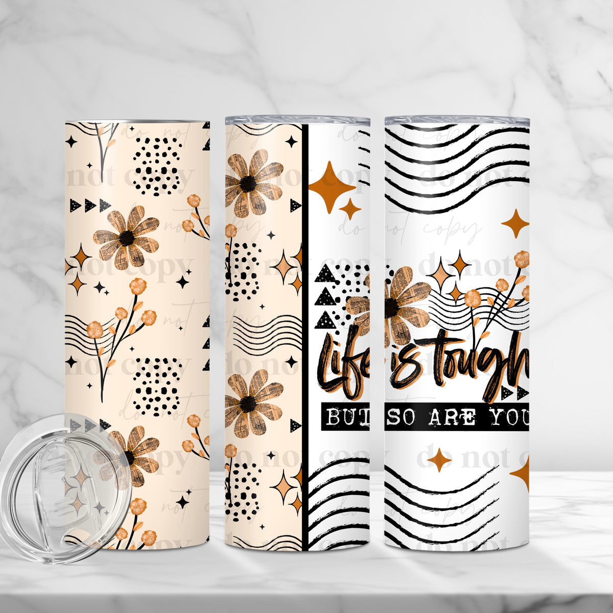 Life Is Tough Tumbler Wrap