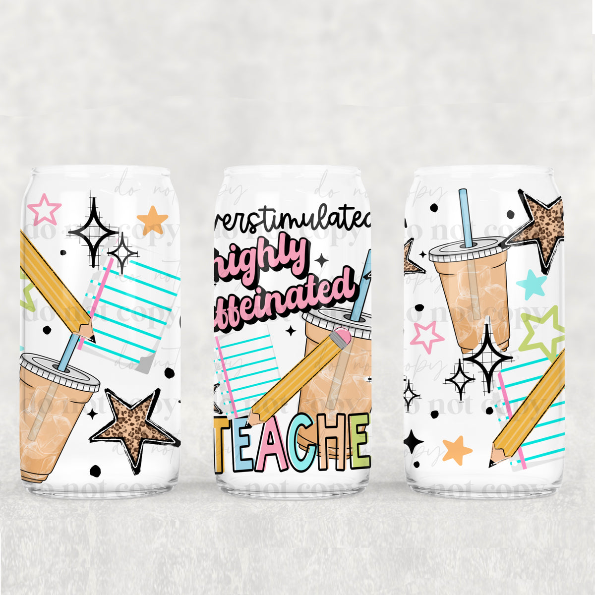 Highly Caffeinated Teacher 16oz Glass Wrap