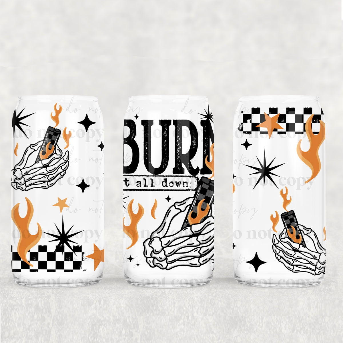 Burn It All Down 16oz Glass Wrap