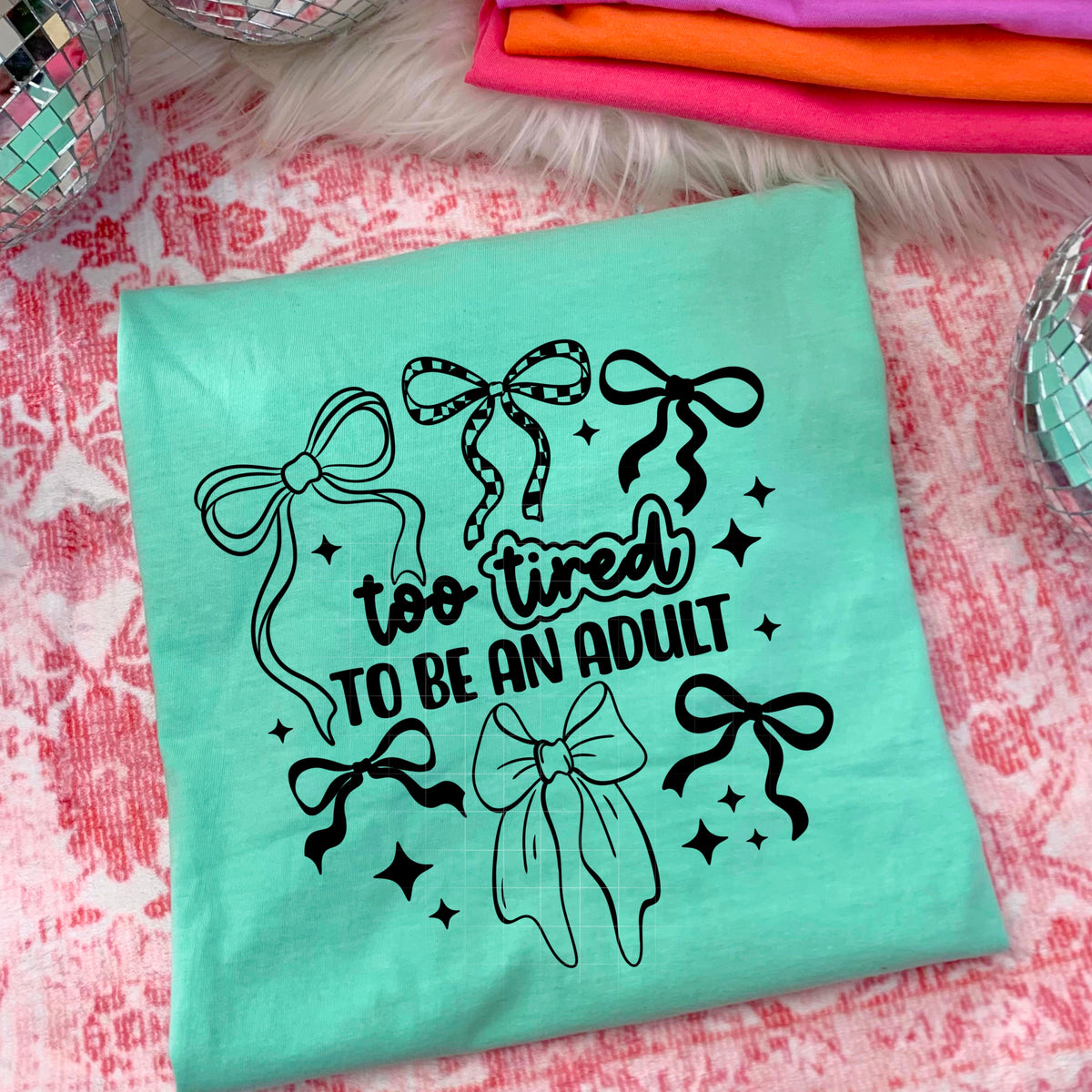 Too Tired To Be An Adult Single Color PNG