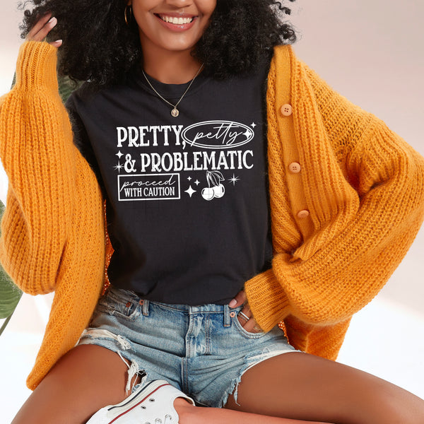 Pretty Petty & Problematic Single Color PNG