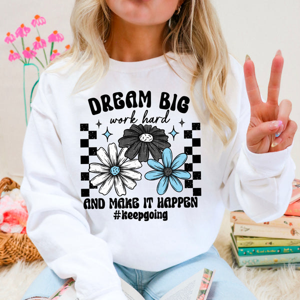 Dream Big Keep Going PNG