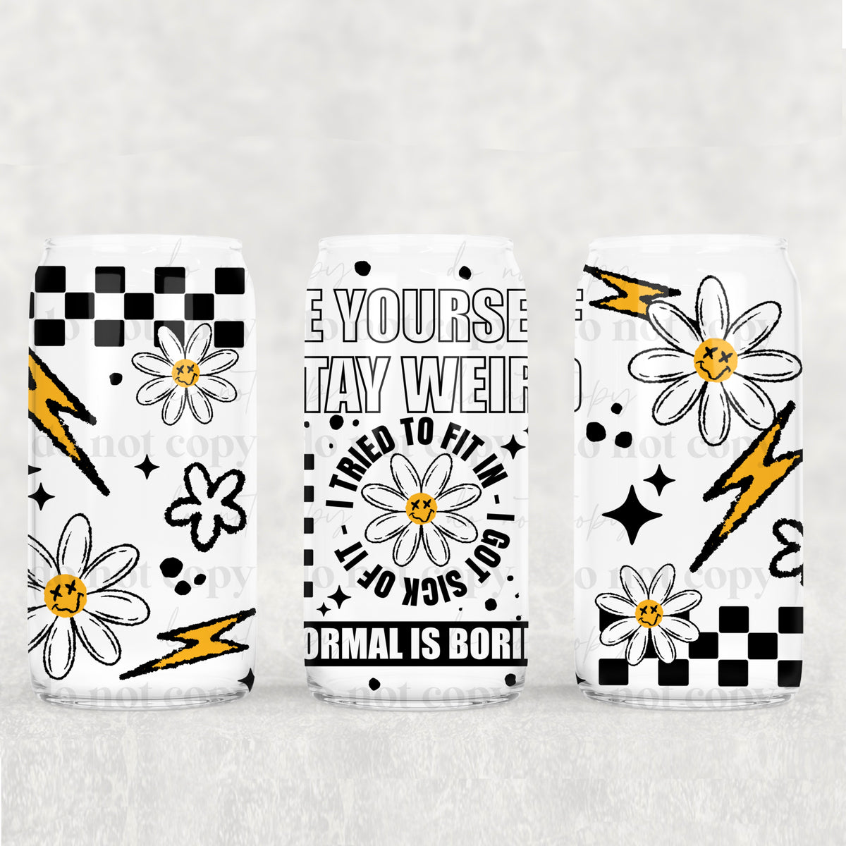 Be Yourself Stay Weird 16 oz Glass Wrap