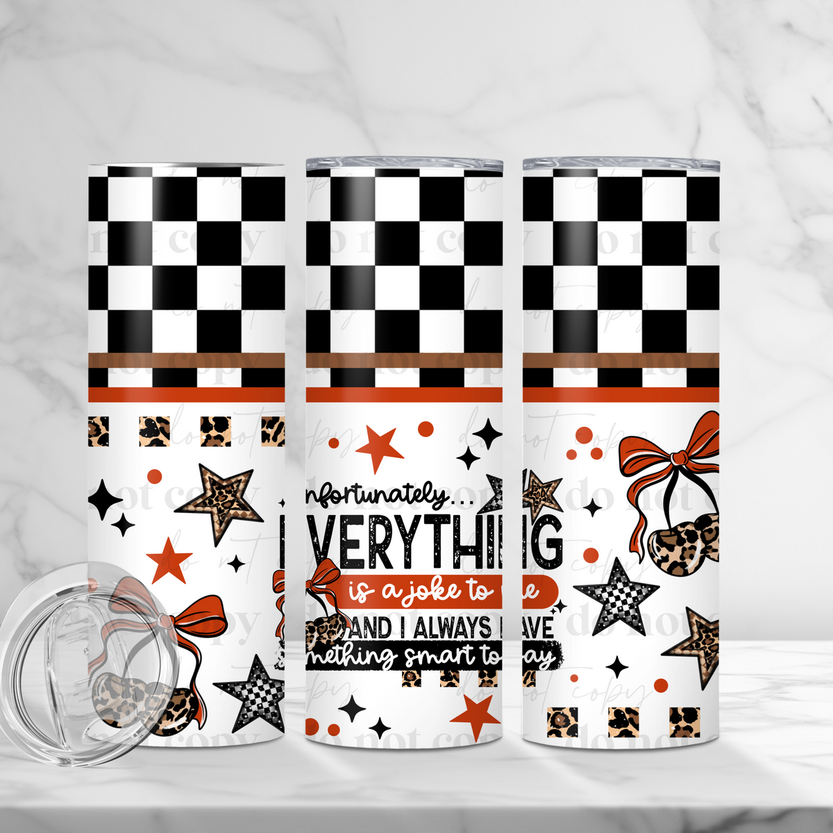 Everything Is A Joke Tumbler Wrap