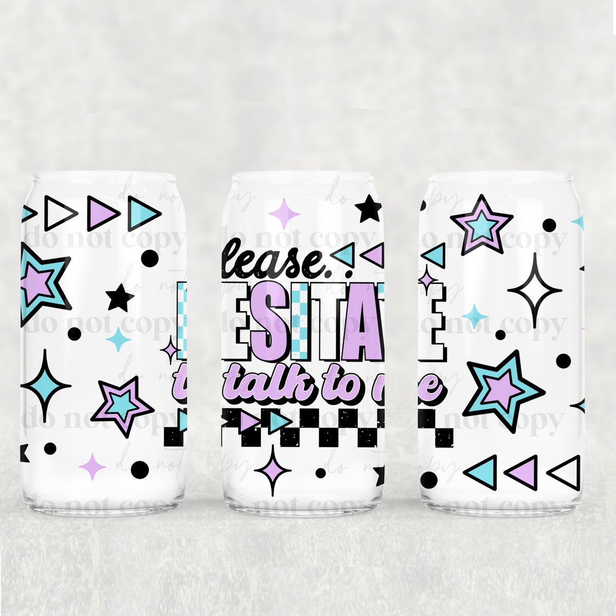 Hesitate To Talk 16oz Glass Wrap