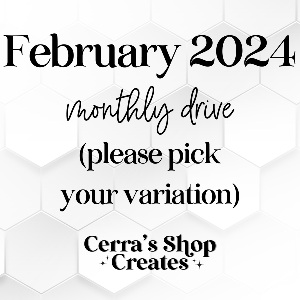 February 2024 Drives (please pick your variation)