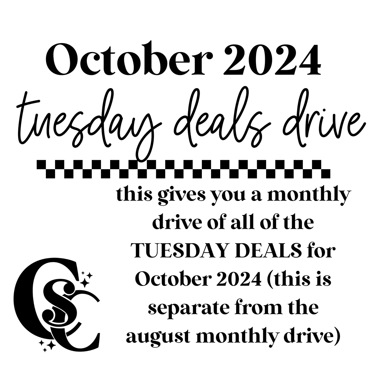 OCTOBER TUESDAY DEALS DRIVE ONLY, MAKE SURE YOU’RE CHOOSING THE CORRECT DRIVE (includes all Tuesday deals for October 2024)