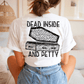 Dead inside and petty  Cerra's Shop Creates   