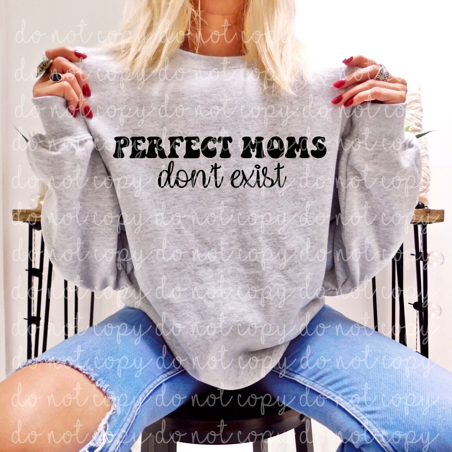 Perfect moms don’t exist  Cerra's Shop Creates   