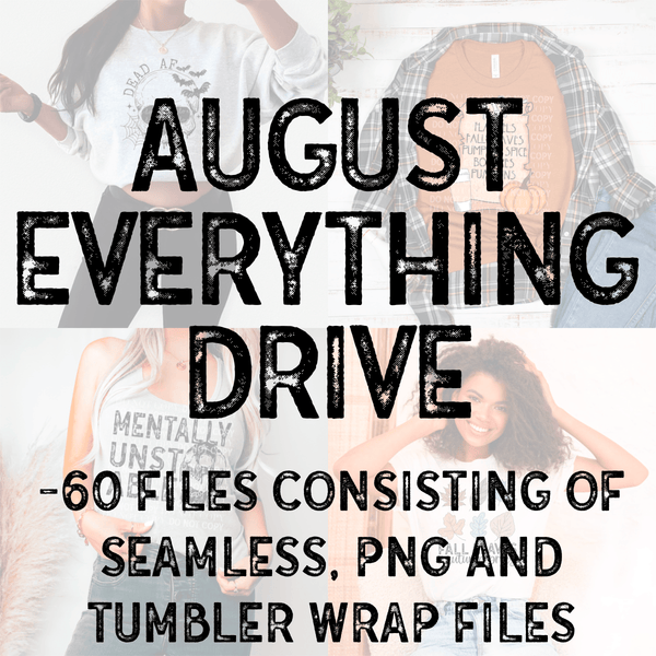 AUGUST EVERYTHING Drive  Cerra's Shop Creates   